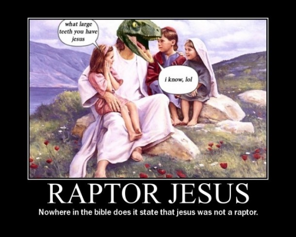 Raptor-Jesus-the-no-life-club-25785940-610-488